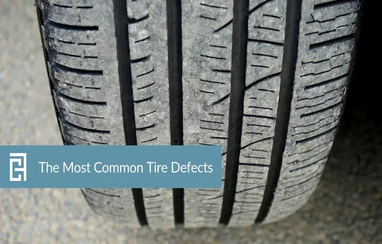 A Defective Tire Can Cause Which of the Following? Tips to Identify and Prevent Car Accidents