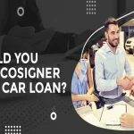 Can a Co Signer Refinance a Car? Here’s What You Need to Know.