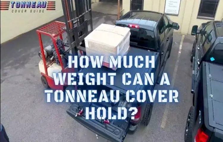 can tonneau cover hold weight on top