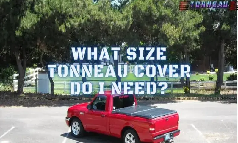 Do I Need a Tonneau Cover for My Truck? Ultimate Buying Guide