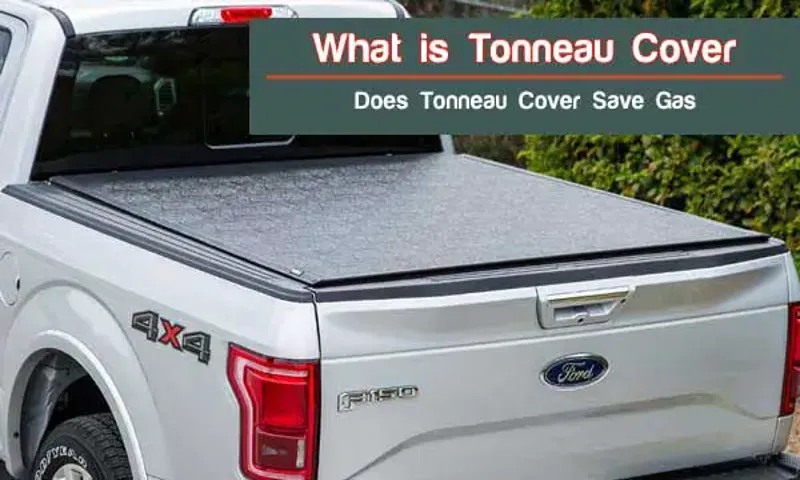 Does a Tonneau Cover Save Fuel? The Truth About Fuel Efficiency and Tonneau Covers