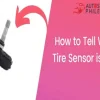 How can you tell which tire sensor is bad: A complete guide to detecting faulty tire sensors