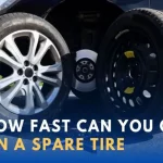 How Fast Can You Drive on a Full-Size Spare Tire: Expert Advice and Tips