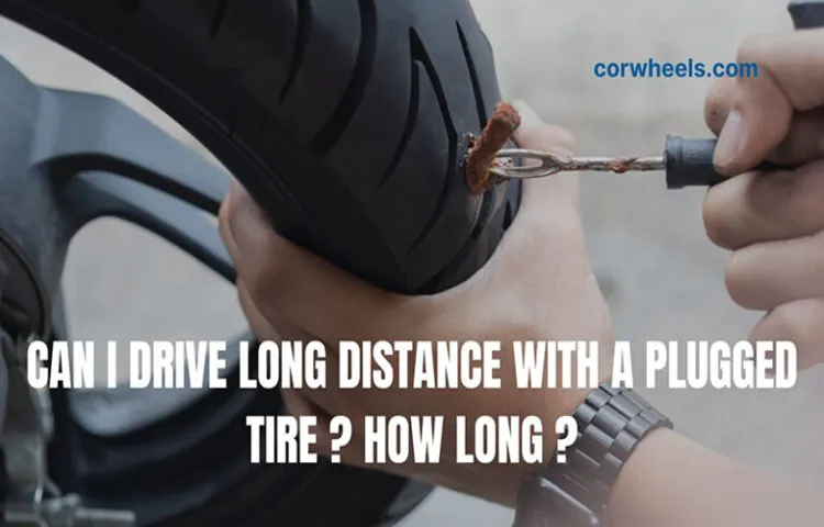 How Long Can You Drive on a Plugged Tire? Reddit Users Share Their Experiences