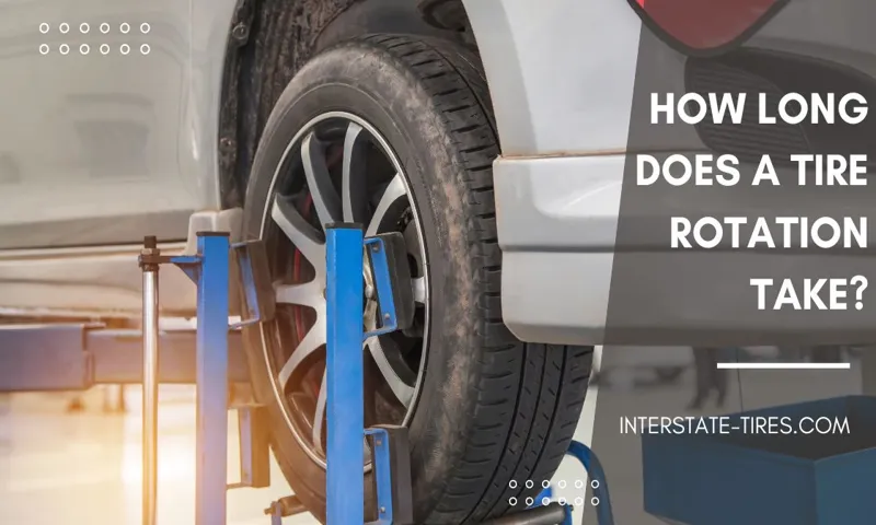 how long do oil changes and tire rotations take