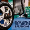 How Long Does a Tire Rotation Take: Factors Affecting Time and Importance of Regular Rotation