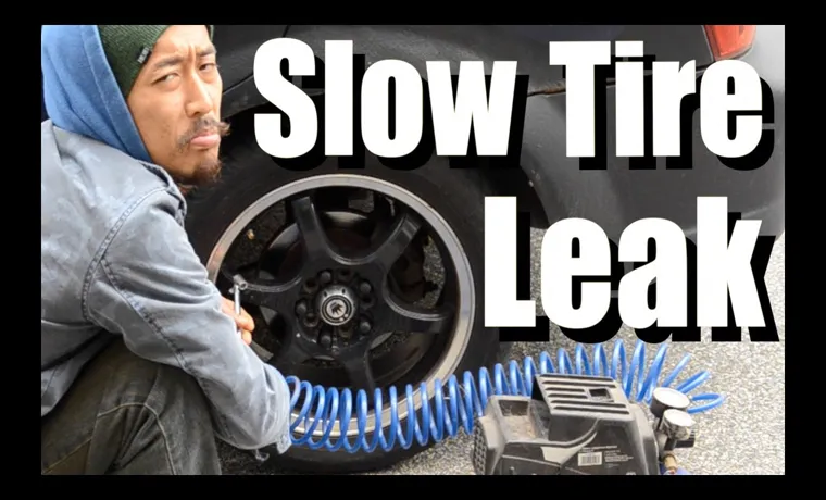 how long does it take for a slow leak to flatten a tire