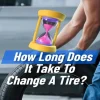 How Long Does It Take to Change a Tire at a Dealership? Find Out the Exact Time and Factors Involved