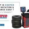 How Much Does Costco Charge for Tire Rotation? Pricing Guide and Tips