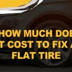 How much does fixing a flat tire cost? A comprehensive guide.