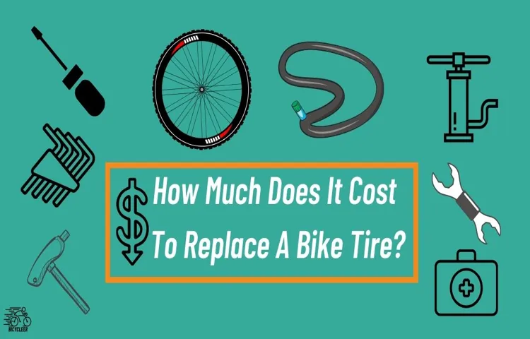 How Much Does it Cost to Change a Bike Tire? A Detailed Breakdown of Tire Replacement Expenses