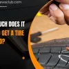 How Much Does it Cost to Get a Tire Patched: A Comprehensive Guide