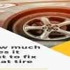 How Much Does It Cost to Fix a Flat Tire? A Complete Guide to Tire Repair Expenses