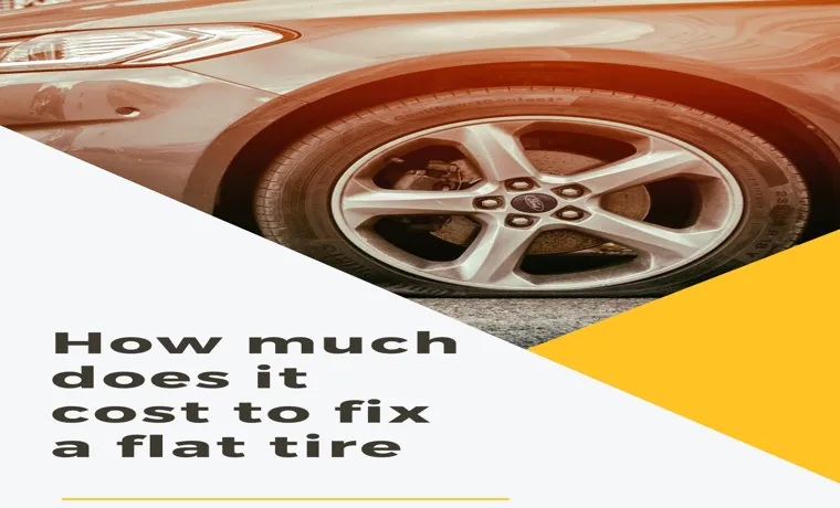 How Much Does It Cost to Fix a Flat Tire? A Complete Guide to Tire Repair Expenses