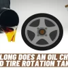 How Much Oil Change and Tire Rotation Cost: A Comprehensive Guide