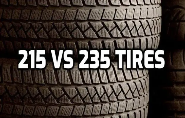 How Much Taller Is a 235 Tire Than a 215? A Comprehensive Guide