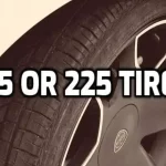 How Much Wider is a 225 than a 215 Tire? Know the Exact Difference!