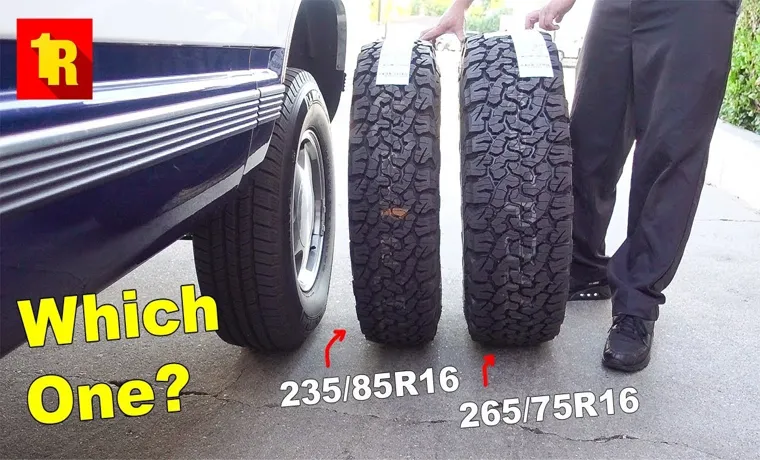 How Tall Is a 255 85r16 Tire? Find Out the Exact Height and Learn Its Importance