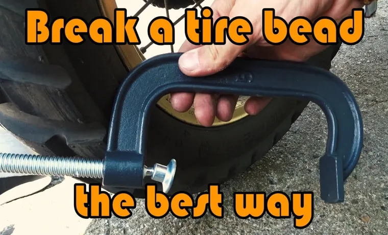 How to Break a Tire Bead by Hand: Easy Steps and Techniques for DIY Enthusiasts