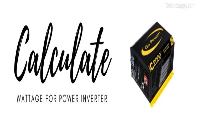 How to Calculate Inverter Power for Your Electrical Needs