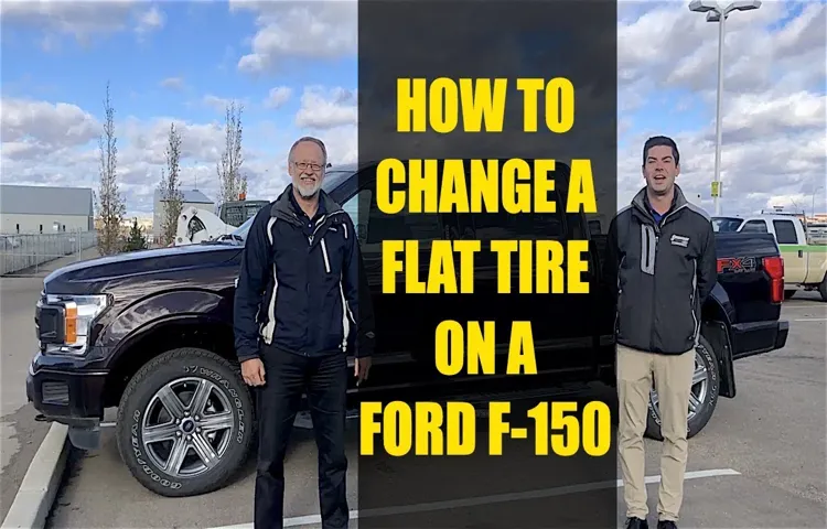 How to Change a Tire on a Ford F150: A Step-by-Step Guide for Smooth Journey