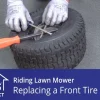 How to Change Riding Mower Tire: A Step-by-Step Guide for DIY Enthusiasts