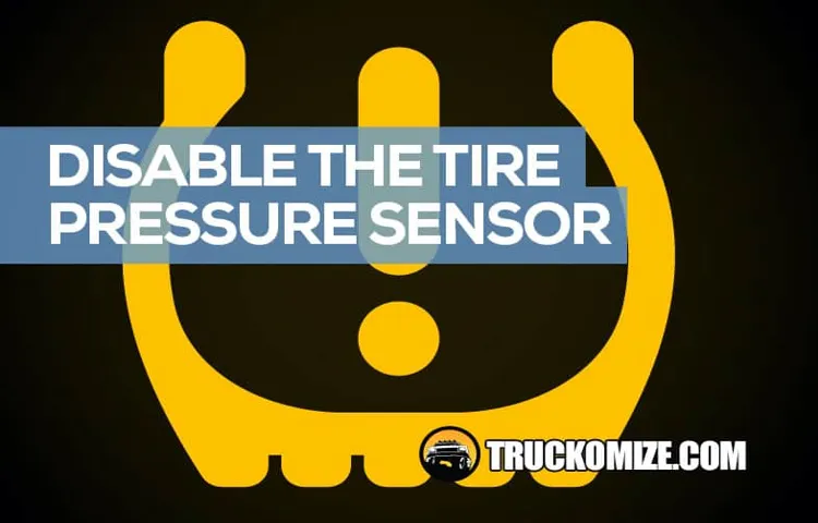 How to Disable Tire Pressure Sensor Ford: Step-by-Step Guide for Effortless Maintenance