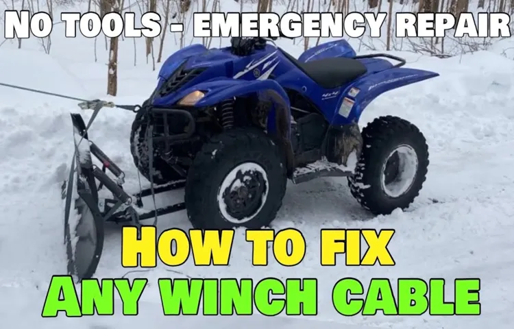 How to Fix a Broken ATV Winch Cable: Repair Tips and Techniques