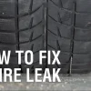 How to Fix a Tire Leak: Quick and Easy Solutions for Your Flat Tire Woes