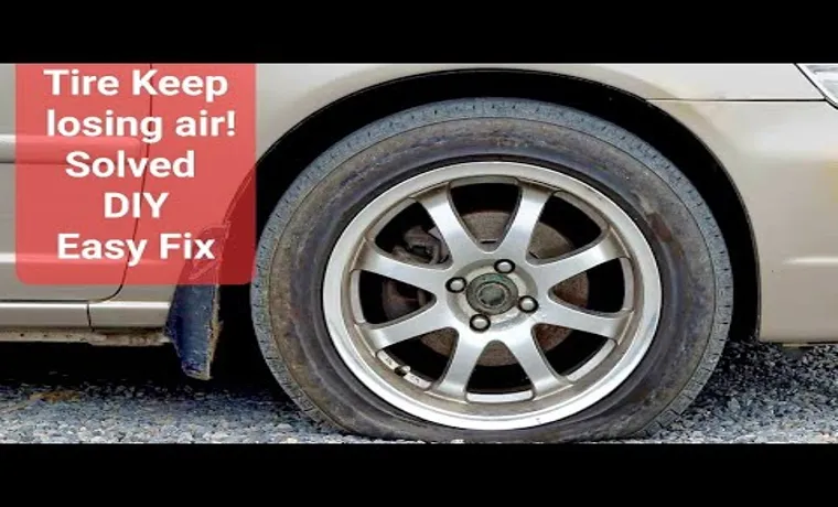 how to fix a tire that keeps losing air