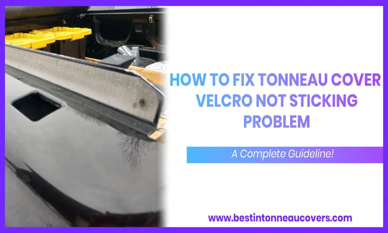 How to Fix Tonneau Cover Lock – Simple Solutions for Your Locking Issues