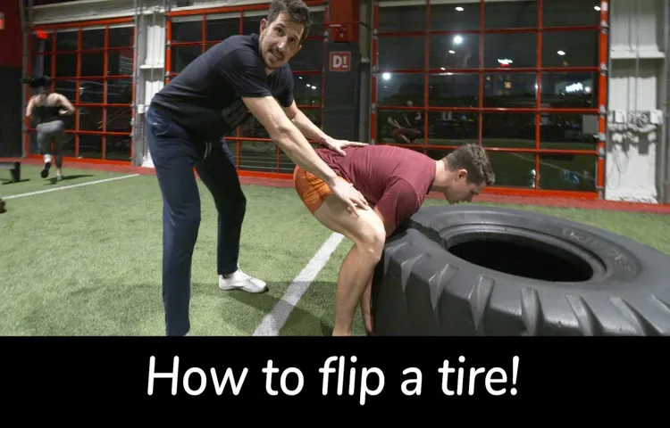 How to Flip a Tire Inside Out: An Easy Guide to Tire Flipping for Fitness Enthusiasts