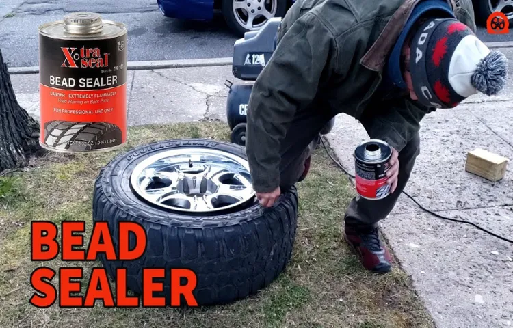 How to Get a Tire Bead to Seal: Tips and Tricks for a Leak-Free Ride