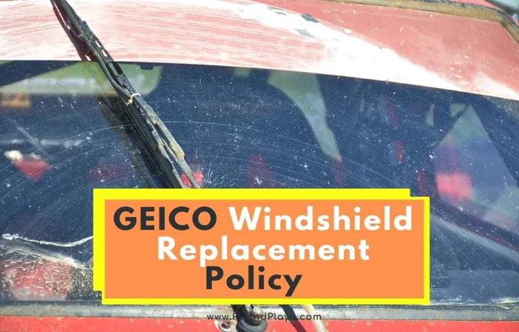 How to Get Windshield Replaced vs Repair Geico: Expert Tips