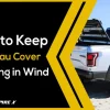 How to Keep Tonneau Cover from Freezing: Essential Tips