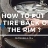 How to Put a Tire Back on the Rim with Fire – 5 Easy Steps!