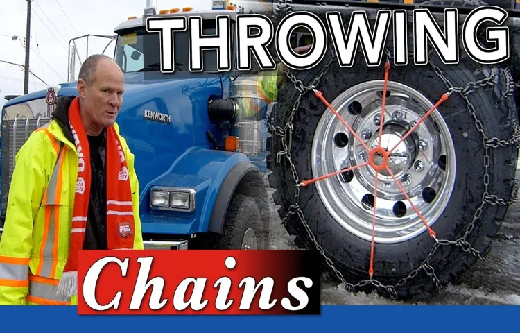 How to Put on Tire Chains on a Semi: A Step-by-Step Guide for Safe Winter Driving