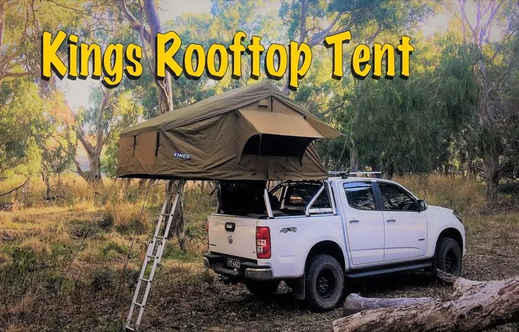 How to Put Up a Kings Roof Top Tent: Step-by-Step Guide