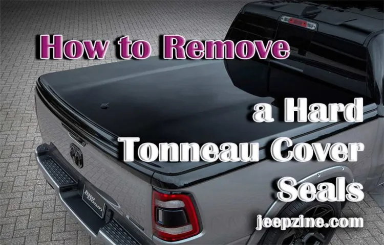 How to Remove a Paneled Tonneau Cover: Step-by-Step Guide