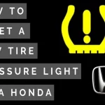 How to Remove Low Tire Pressure Light on Honda: Quick and Easy Steps