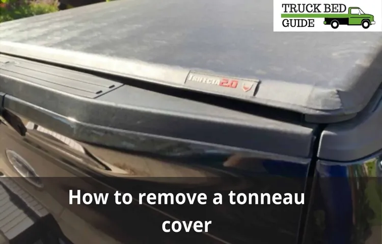 How to Remove a Soft Tonneau Cover: Step-by-Step Guide