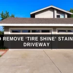 How to Remove Tire Shine from Driveway – Effective DIY Solutions