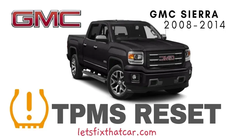 How to Reset Tire Pressure Sensor on GMC Sierra: Step-by-Step Guide