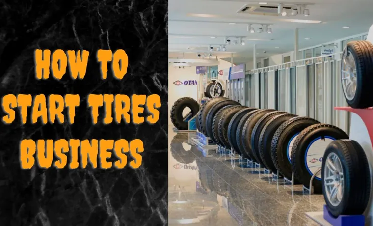 how to start a tire business