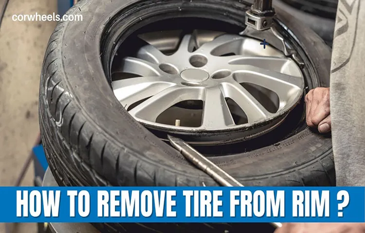 How to Take a Tire off of a Rim: A Step-by-Step Guide for Easy Removal