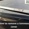 How to Take a Tonneau Cover Off: Expert Tips for Effortless Removal