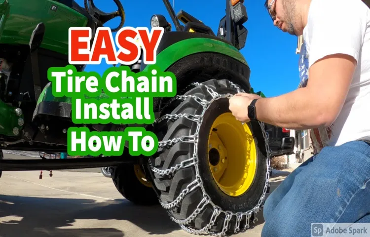 how to tighten tractor tire chains