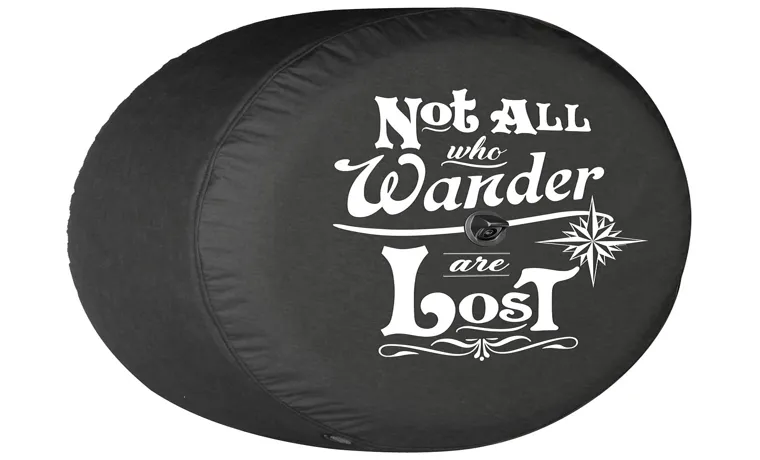 not all who wander are lost jeep tire cover