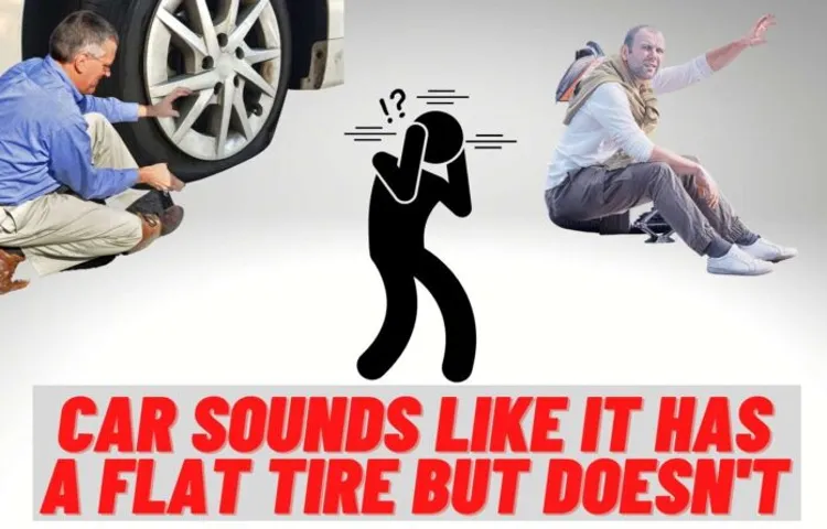 sounds like a flat tire when driving