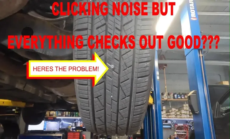 tire clicking when driving